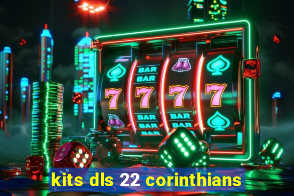 kits dls 22 corinthians